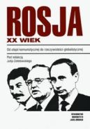 Okadka - Rosja. XX wiek. Od utopii komunistycznej do rzeczywistoci globalistycznej