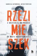 Okadka - Rzezimieszek. Z Brzeskiej na Pradze do mafii mokotowskiej