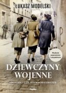 Okadka ksizki - Dziewczyny wojenne. Opowieci o zwykym bohaterstwie