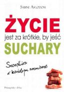 Okadka - ycie jest za krtkie by je suchary