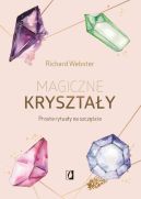 Okadka - Magiczne krysztay. Proste rytuay na szczcie