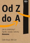 Okadka - Od Z do A. Jak to zrobilimy? Tajniki, zasady i sekrety Amazona