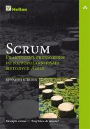 Okadka - Scrum. Praktyczny przewodnik po najpopularniejszej metodyce Agile