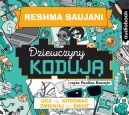 Okadka - Dziewczyny koduj. Ucz si kodowa i zmieniaj wiat. Audiobook