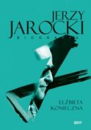 Okadka - Jerzy Jarocki. Biografia