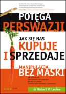 Okadka - Potga perswazji. Jak si nas kupuje i sprzedaje