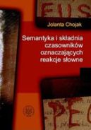 Okadka - Semantyka i skadnia czasownikw oznaczajcych reakcje sowne