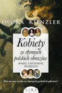 Okadka - Kobiety ze synnych polskich obrazw. Boskie, natchnione, przeklte