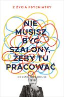 Okadka - Nie musisz by szalony, eby tu pracowa