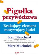 Okadka - Piguka przywdztwa. Brakujcy element motywujcy ludzi