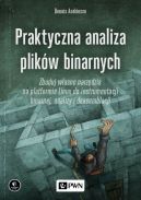 Okadka - Praktyczna analiza plikw binarnych. Zbuduj wasne narzdzia na platformie Linux do instrumentacji binarnej, analizy i deasemblacji