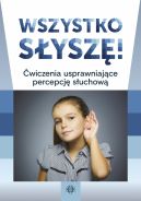 Okadka ksizki - Wszystko sysz!. wiczenia usprawniajce percepcj suchow