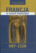 Okadka - Francja w czasach Kapetyngw 987-1328