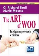 Okadka - The Art of Woo. Inteligentna perswazja w biznesie