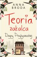 Okadka - Teoria zakalca Dagny Przybyszewskiej