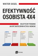 Okadka - Efektywno osobista 4x4. Holistyczny poradnik jak by skutecznym w yciu i biznesie