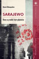 Okadka - Sarajewo. Rany s nadal zbyt gbokie