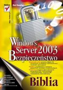 Okadka - Windows Server 2003. Bezpieczestwo. Biblia