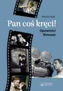 Okadka - Pan co krci!. Opowieci filmowe