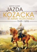 Okadka - Jazda Kozacka w Armii Koronnej 1549–1696