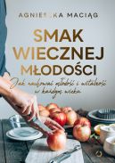 Okadka - Smak wiecznej modoci. Jak zachowa modo i witalno w kadym wieku