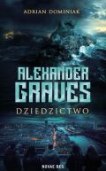 Okadka -  Alexander Graves - Dziedzictwo