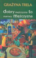 Okadka - Dobry mczyzna to martwy mczyzna