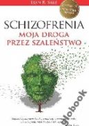 Okadka - Schizofrenia. Moja droga przez szalestwo