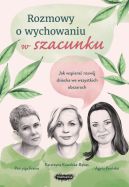 Okadka - Rozmowy o wychowaniu w szacunki