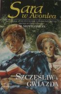 Okadka - Sara w Avonlea. Tom 4. Szczliwa Gwiazda