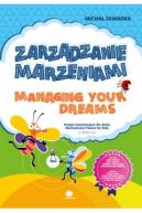 Okadka ksizki - Zarzdzanie marzeniami / Managing Your Dreams wiek 6+