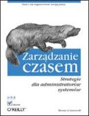 Okadka - Zarzdzanie czasem. Strategie dla administratorw systemw