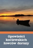 Okadka ksizki - Opowieci kociewskich owcw dorszy