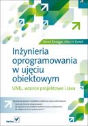 Okadka - Inynieria oprogramowania w ujciu obiektowym. UML, wzorce projektowe i Java