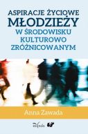 Okadka - Aspiracje yciowe modziey w rodowisku kulturowo zrnicowanym