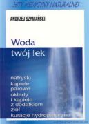 Okadka ksizki - Woda twj lek