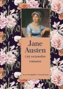 Okadka - Jane Austen i jej racjonalne romanse