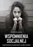 Okadka - Wspomnienia socjalnej - inspirowane prawdziwymi wydarzeniami