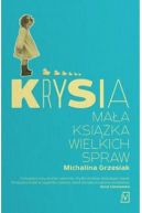 Okadka ksizki - Krysia. Maa ksika wielkich spraw