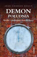 Okadka - Demon poudnia. Acedia - podstpna choroba duszy