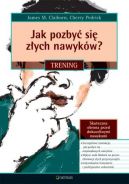 Okadka - Jak pozby si zych nawykw? Trening