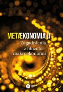 Okadka ksizki - Metaekonomia II. Zagadnienia z filozofii makroekonomii