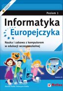 Okadka - Informatyka Europejczyka. Nauka i zabawa z komputerem w edukacji wczesnoszkolnej. Poziom 1 (Wydanie II)