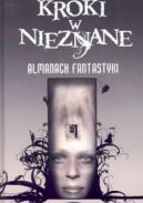 Okadka - Kroki w nieznane. Almanach fantastyki 2005