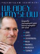 Okadka - Wadcy umysw. Biografie niezwykych ludzi, ktrzy wymylili XXI wiek