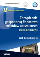 Okadka - Wspczesne ubezpieczenia. Zarzdzanie gospodark finansow zakadw ubezpiecze:  ujcie procesowe