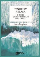 Okadka - Syndrom Atlasa. O tych, ktrzy byli silni zbyt dugo.