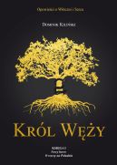 Okadka ksizki - Opowieci o Wczni i Sercu (#1). Krl Wy. Ksiga I: Nowy heros. O rzeczy na Poudniu