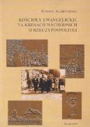 Okadka - Kocioy ewangelickie na kresach wschodnich II RP