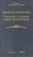 Okadka - Pocztek i progres wojny moskiewskiej